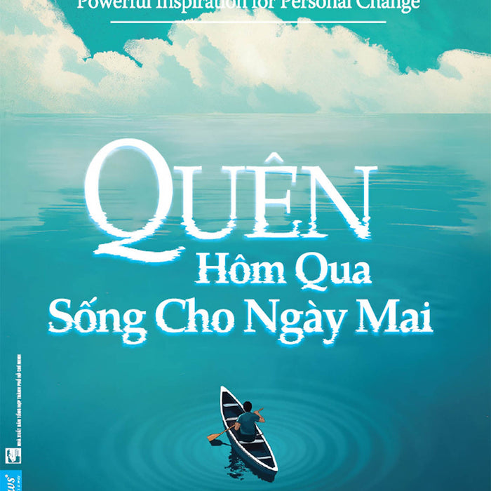 Quên Hôm Qua Sống Cho Ngày Mai (Khổ Nhỏ)