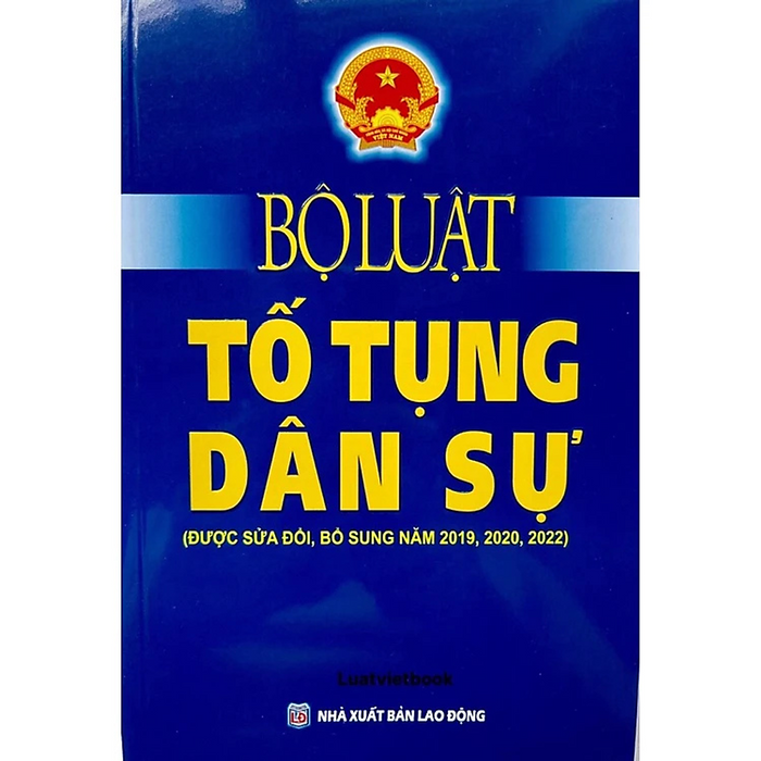 Bộ Luật Tố Tụng Dân Sự (Được Sửa Đổi, Bổ Sung Năm 2019,2020,2022) - Nhiều Tác Giả - Nxb Lao Động