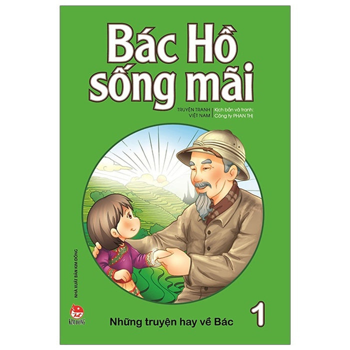 Sách - Truyện Việt Nam Bác Hồ Sống Mãi - Kim Đồng