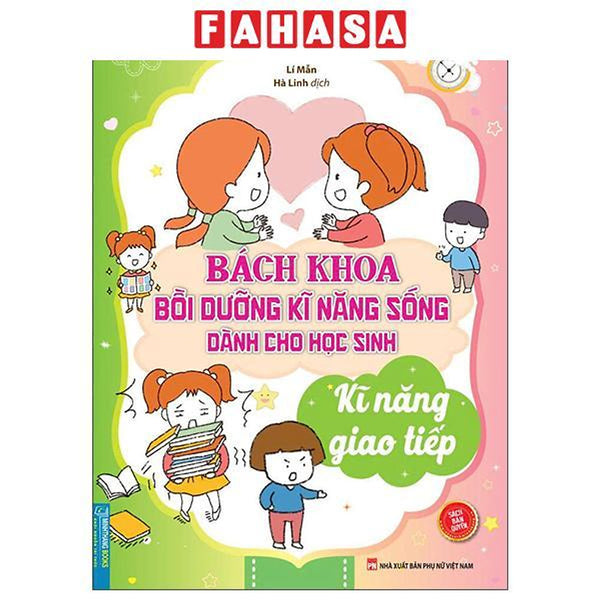 Sách - Bách Khoa Bồi Dưỡng Kĩ Năng Sống Dành Cho Học Sinh - Kĩ Năng Giao Tiếp