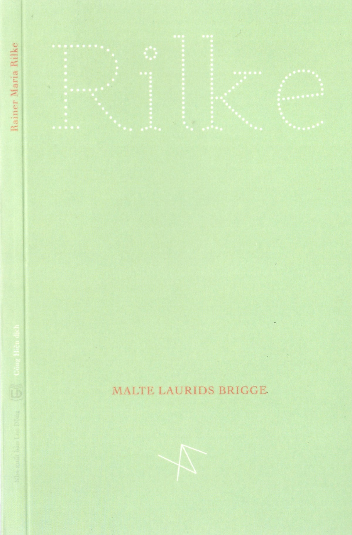 Rainer Maria Rilke - Malte Laurids Brigge