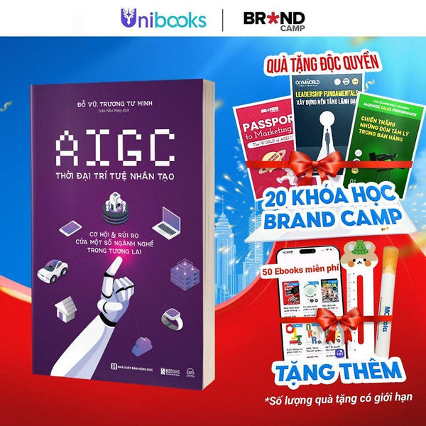 Sách - Aigc Thời Đại Trí Tuệ Nhân Tạo: Cơ Hội Và Rủi Ro Của Một Số Ngành Nghề Trong Tương Lai