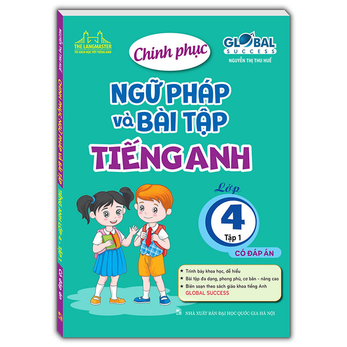 Sách - Global Success - Chinh Phục Ngữ Pháp Và Bài Tập Tiếng Anh Lớp 4 Tập 1 (Có Đáp Án)