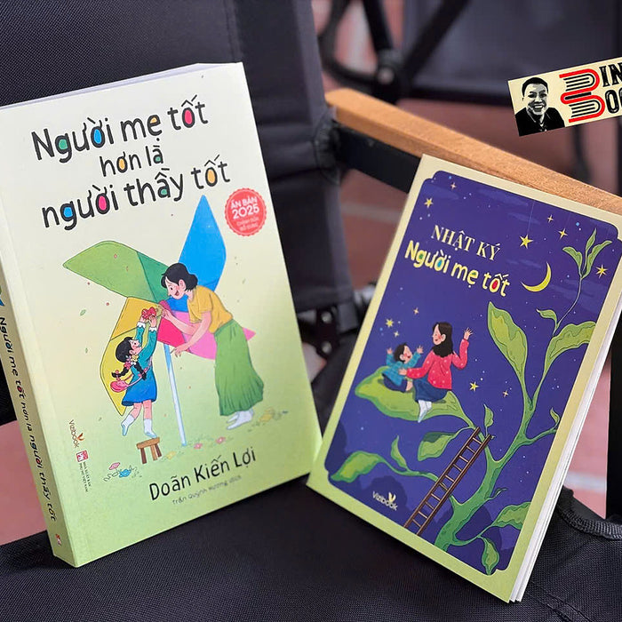 (Tặng Bookmark Và Sổ Nhật Ký Người Mẹ Tốt) Người Mẹ Tốt Hơn Là Người Thầy Tốt – Doãn Kiến Lợi – Trần Quỳnh Hương Dịch – Vizibooks – Nxb Phụ Nữ Việt Nam