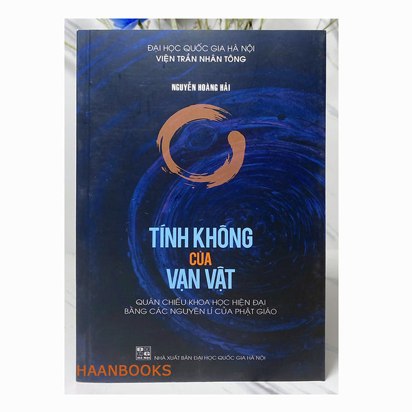 Sách - Tính Không Của Vạn Vật (Quán Chiếu Khoa Học Hiện Đại Bằng Các Nguyên Lý Của Phật Giáo)