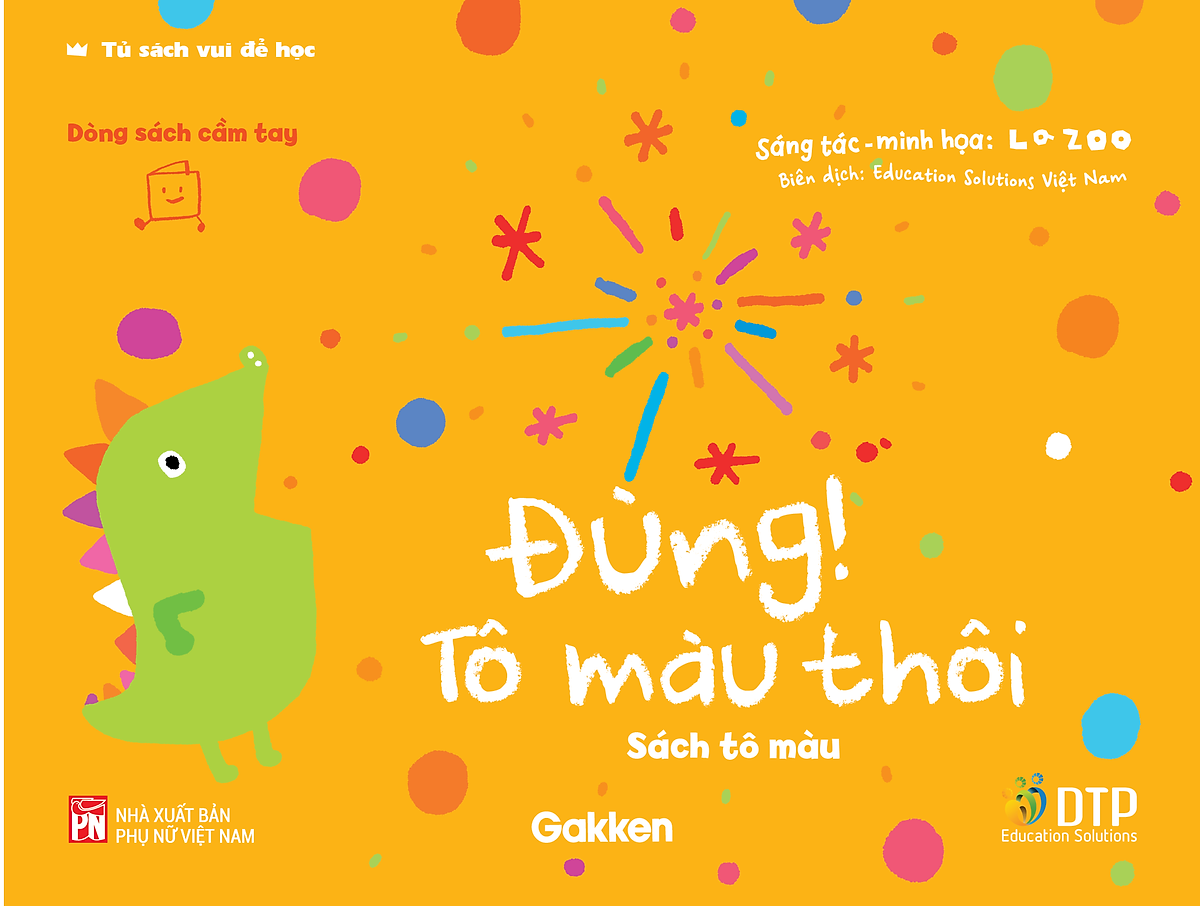 Sách - Dtpbooks - Đùng! Tô Màu Thôi - Tủ Sách Vui Để Học - Sách Tô Màu - Dòng Sách Cầm Tay
