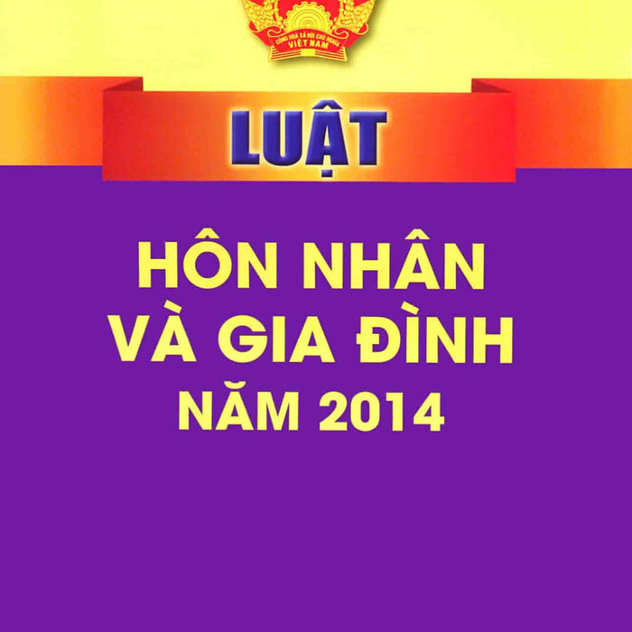 Luật Hôn Nhân Và Gia Đình Năm 2014