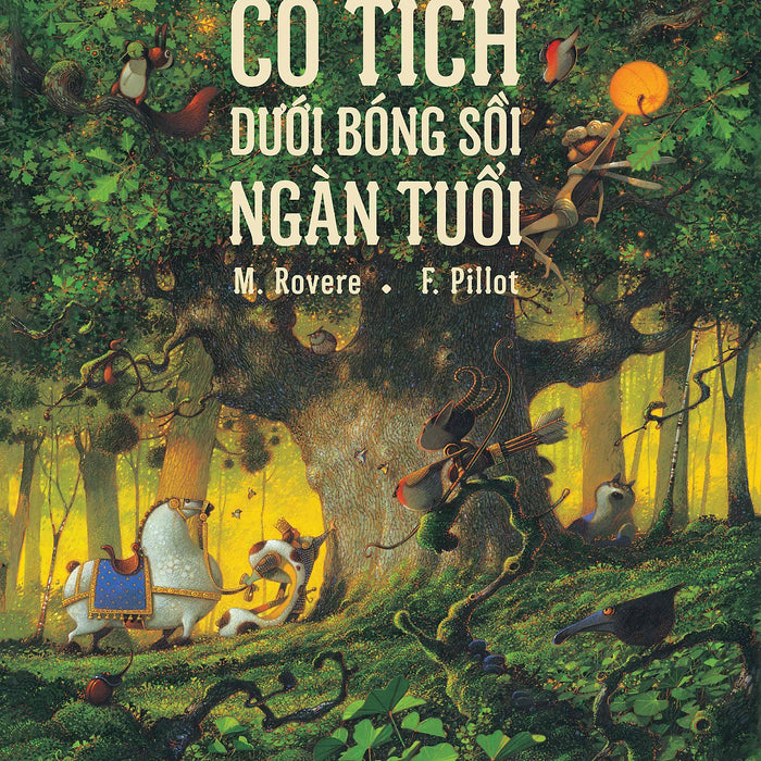 Cổ Tích Dưới Bóng Sồi Ngàn Tuổi