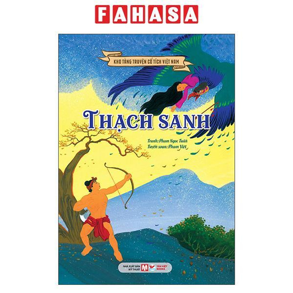 Sách - Kho Tàng Truyện Cổ Tích Việt Nam - Thạch Sanh (Tái Bản 2026)