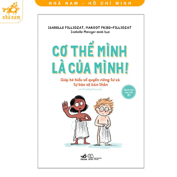 Sách - Cơ Thể Mình Là Của Mình: Giúp Bé Hiểu Về Quyền Riêng Tư Và Tự Bảo Vệ Bản Thân (Nhã Nam Hcm)
