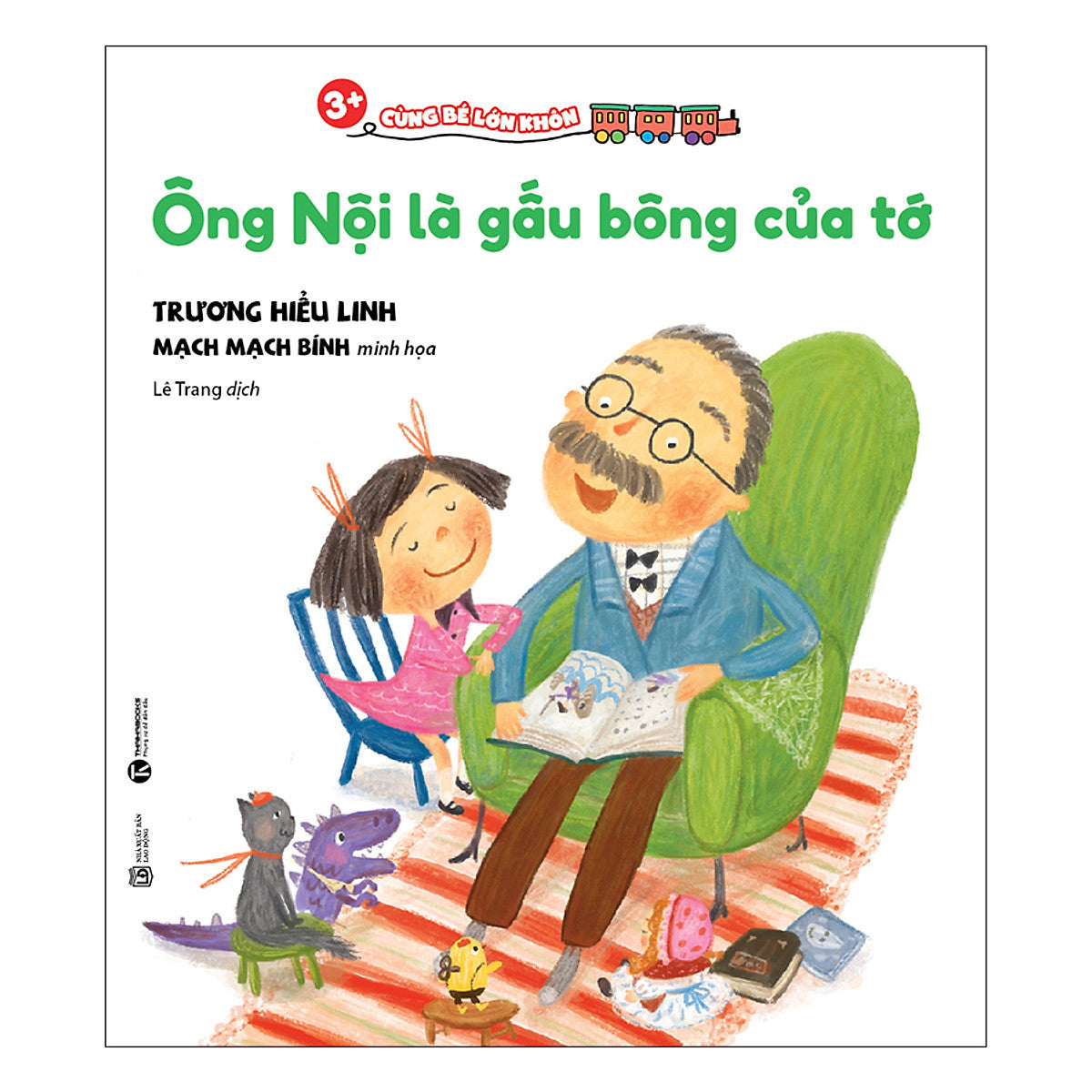 Sách 3+ Cùng Bé Lớn Khôn - Ông Nội Là Gấu Bông Của Tớ