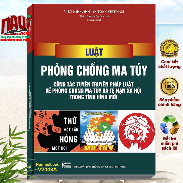 Sách Luật Phòng Chống Ma Tuý, Công Tác Tuyên Truyền Pháp Luật Về Phòng Chống Matúy Và Tệ Nạn Xã Hội - V2448A
