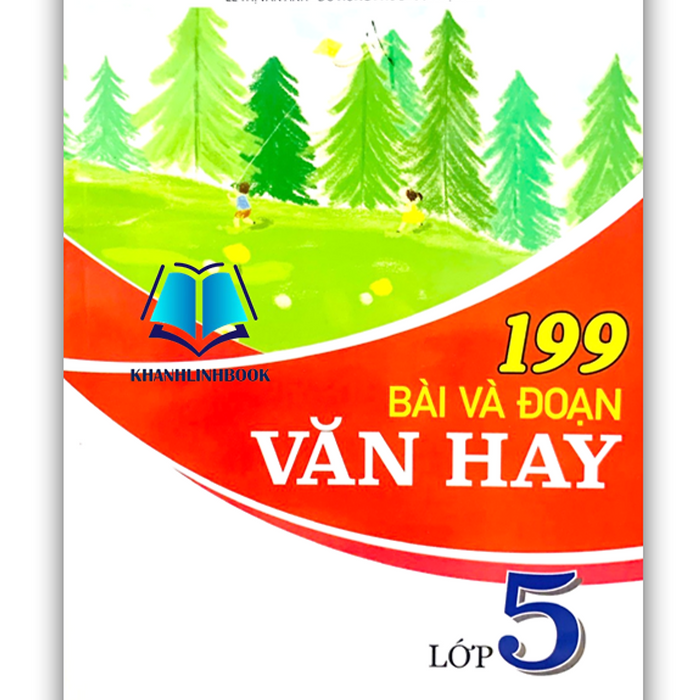 Sách - 199 Bài Và Đoạn Văn Hay Lớp 5