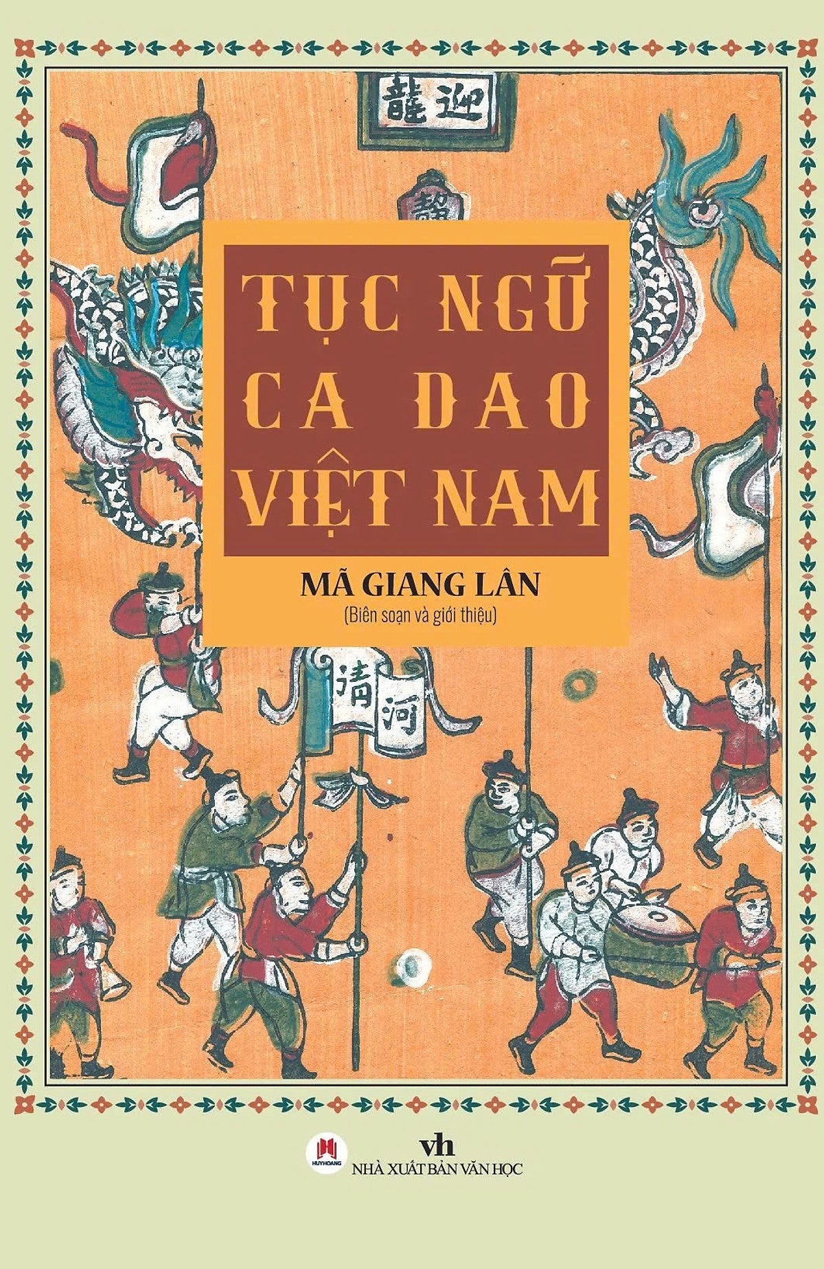 (Tái Bản 2022) Tục Ngữ Ca Dao Việt Nam – Mã Giang Lân – Huy Hoàng Books