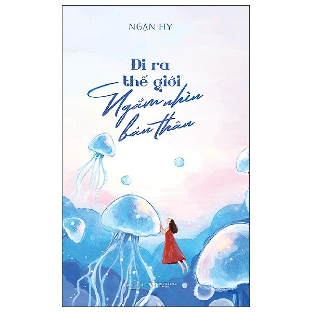 Sách - Đi Ra Thế Giới Ngắm Nhìn Bản Thân