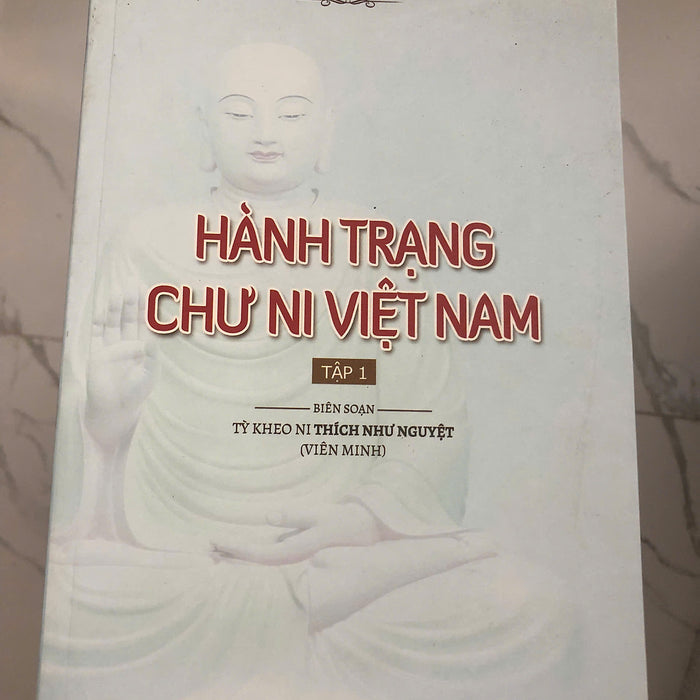 Hành Trạng Chư Ni Việt Nam (Tập 1) - Tỳ Kheo Ni Thích Như Nguyệt (Viên Minh)