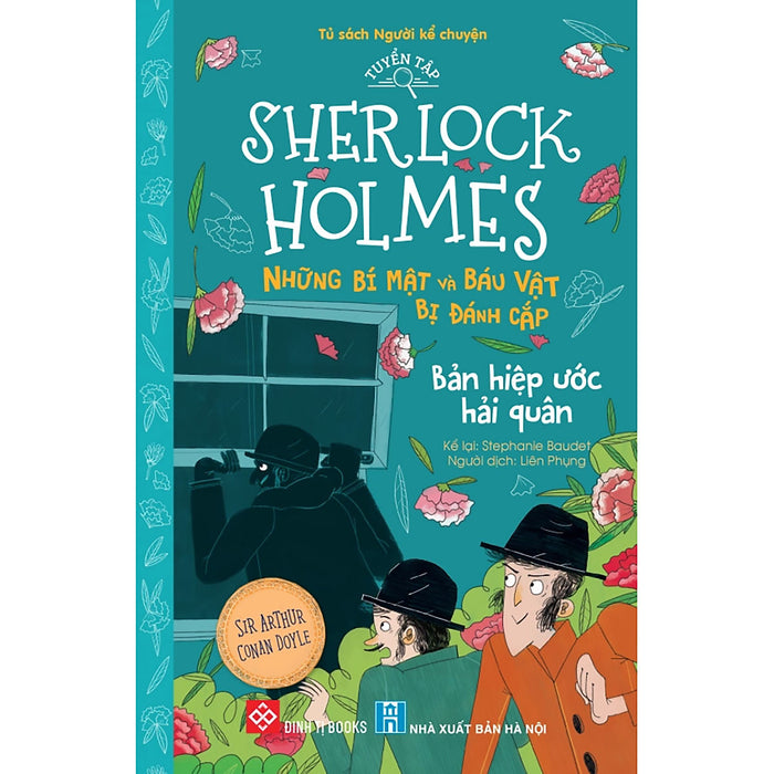 Tuyển Tập Sherlock Holmes - Những Bí Mật Và Báu Vật Bị Đánh Cắp- Bản Hiệp Ước Hải Quân