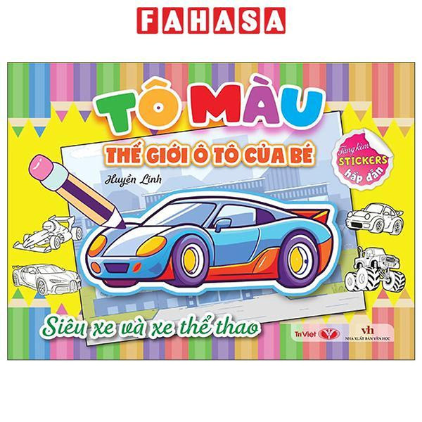 Sách - Tô Màu Thế Giới Ô Tô Của Bé - Siêu Xe Và Xe Thể Thao