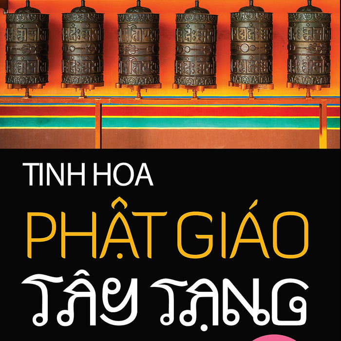 Tinh Hoa Phật Giáo Tây Tạng - Vanlangbooks