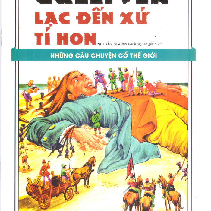 Những Câu Chuyện Cổ Thế Giới – Gulliver Lạc Đến Xứ Tí Hon