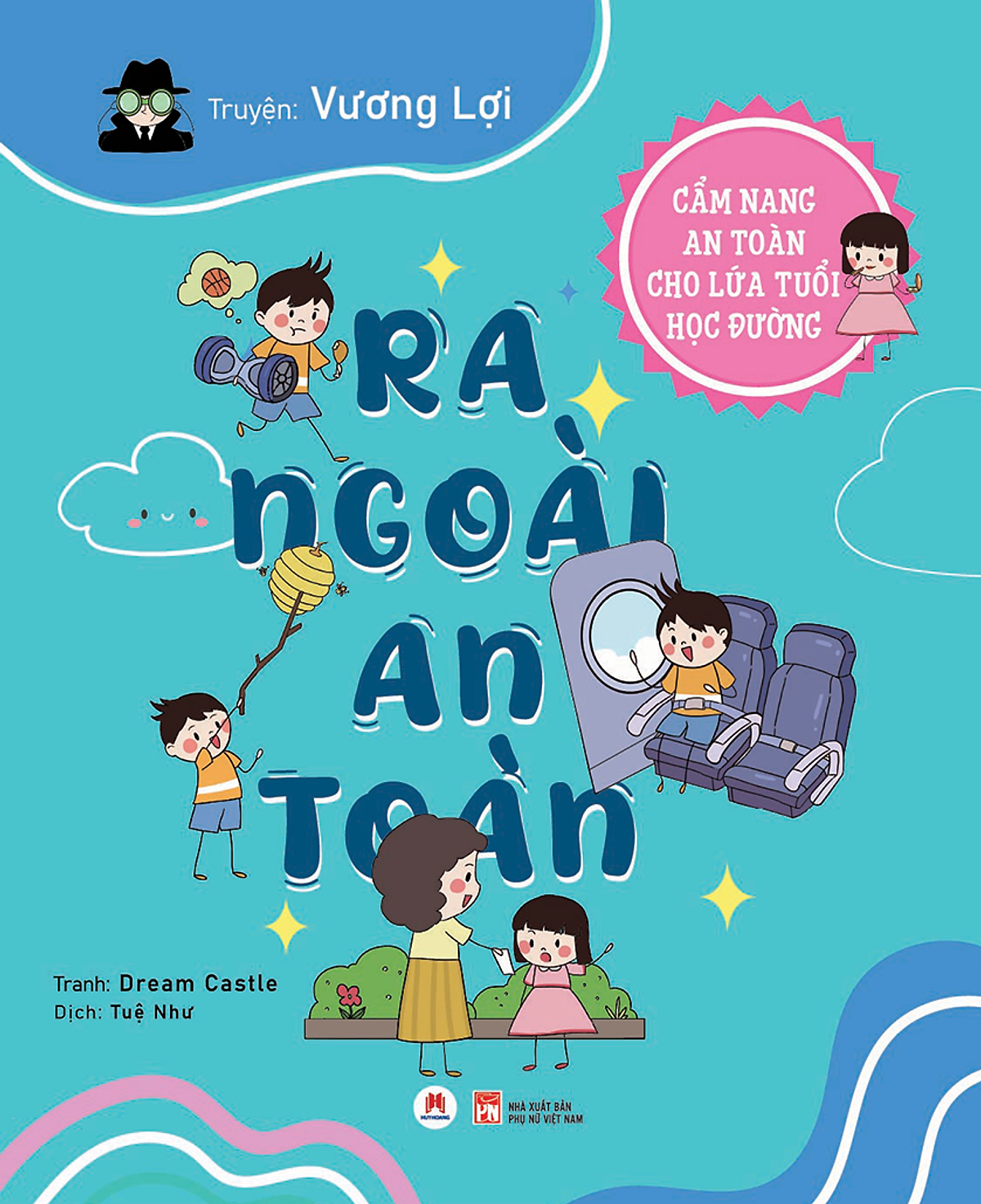 Cẩm Nang An Toàn Cho Lứa Tuổi Học Đường Ra Ngoài An Toàn