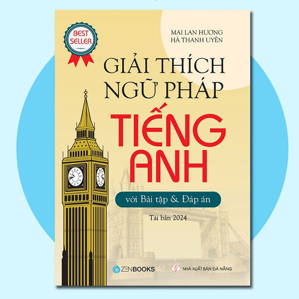 Giải Thích Ngữ Pháp Tiếng Anh (Tái Bản 2024)