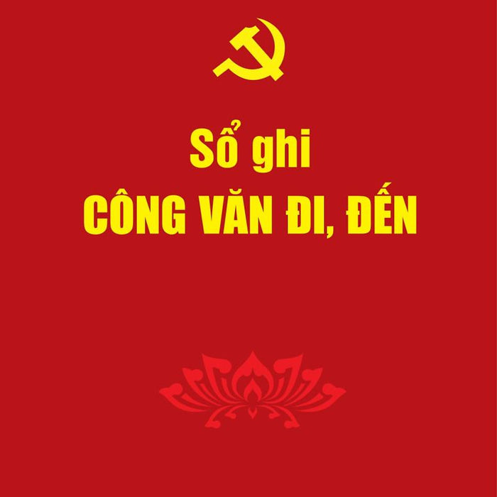 Sổ Ghi Công Văn Đi, Đến