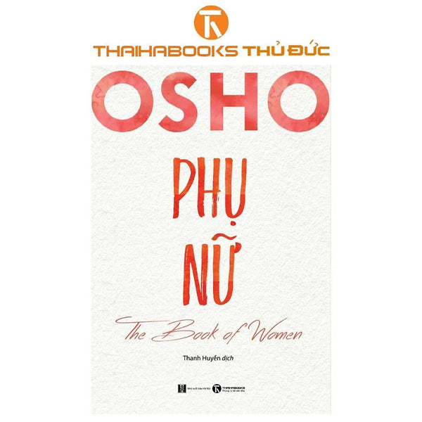 Sách - Osho Phụ Nữ - The Book Of Women - Thái Hà Books