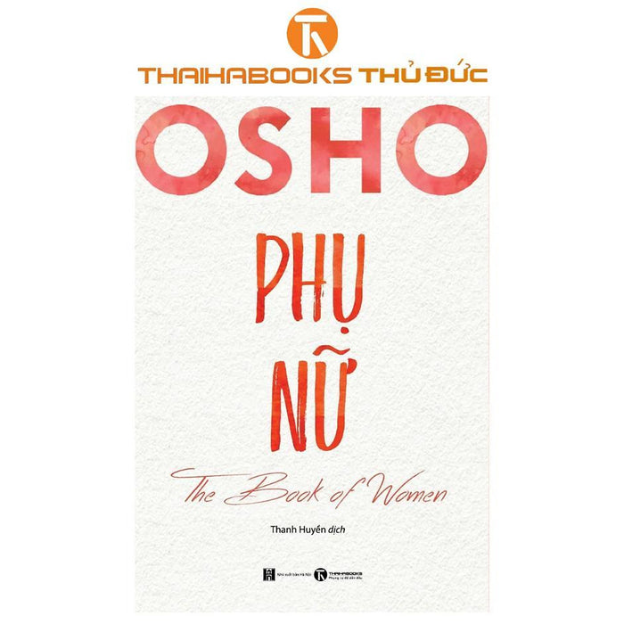 Sách - Osho Phụ Nữ - The Book Of Women - Thái Hà Books