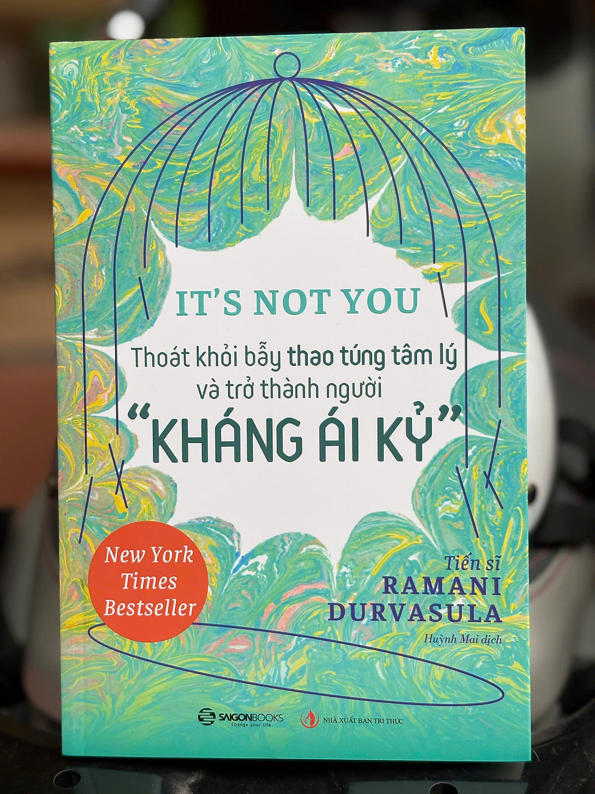 It'S Not You - Thoát Khỏi Bẫy Thao Túng Tâm Lý Và Trở Thành Người 