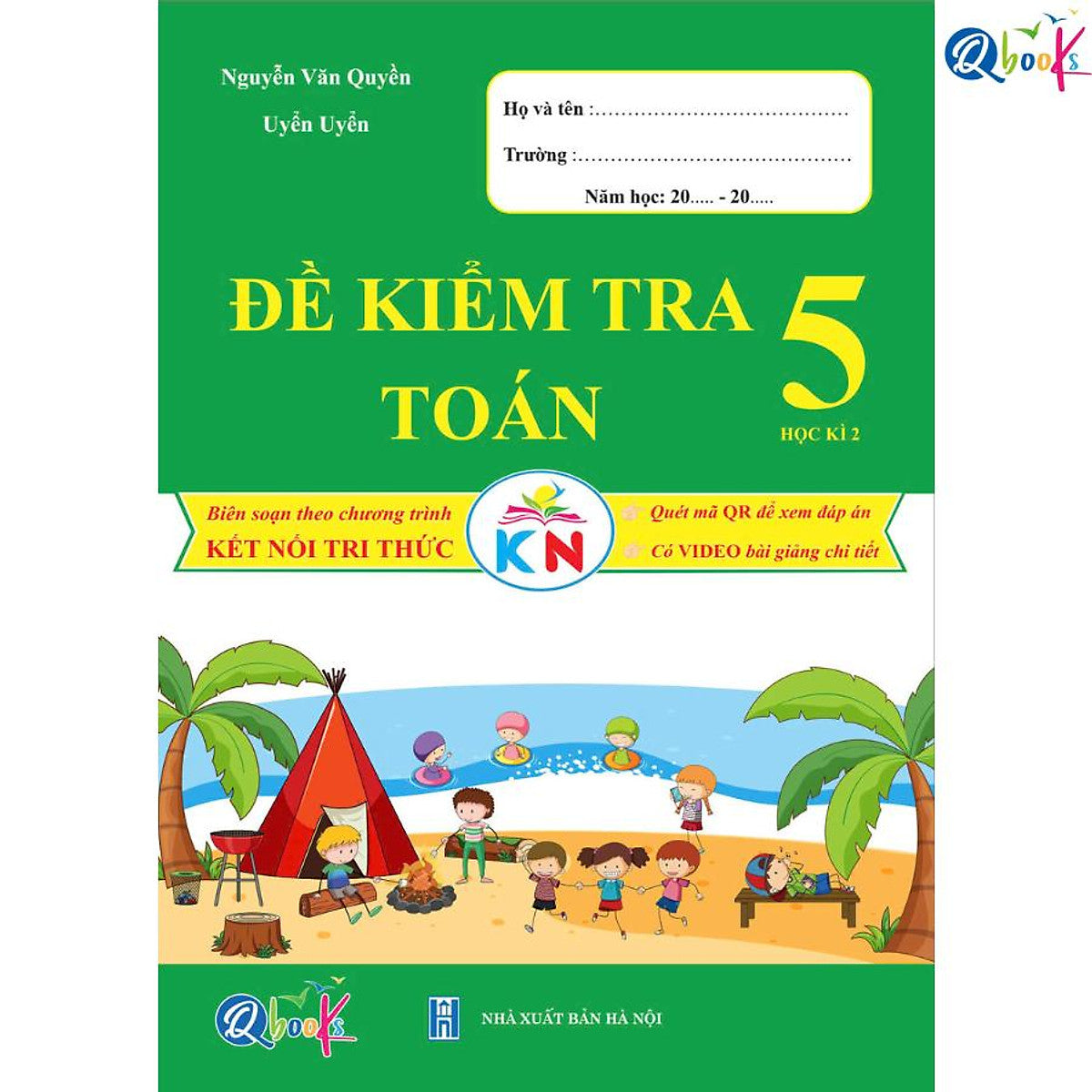 Đề Kiểm Tra Toán Lớp 5 - Học Kì 2 (Kết Nối Tri Thức Với Cuộc Sống)