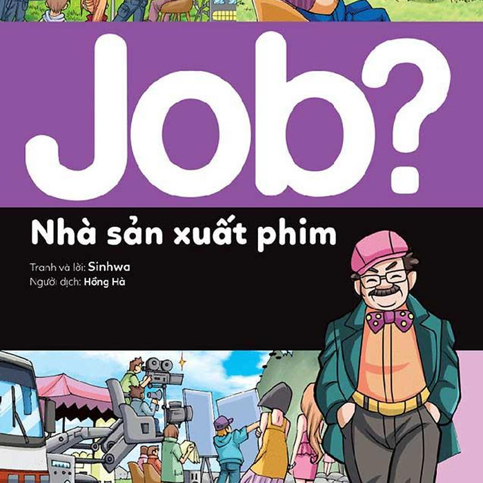 Lựa Chọn Cho Tương Lai - Job? Nhà Sản Xuất Phim