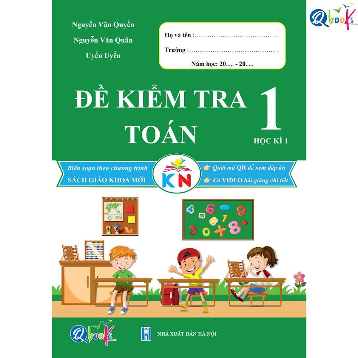 Đề Kiểm Tra Toán Lớp 1 - Tập 1 (Kết Nối Tri Thức Với Cuộc Sống) - Bản Quyền