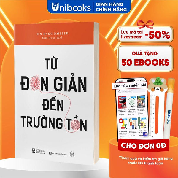 Sách - Từ Đơn Giản Đến Trường Tồn - Giản Đơn Là Chìa Khóa Bền Vững - Bizbooks
