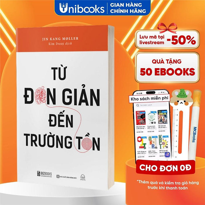 Sách - Từ Đơn Giản Đến Trường Tồn - Giản Đơn Là Chìa Khóa Bền Vững - Bizbooks