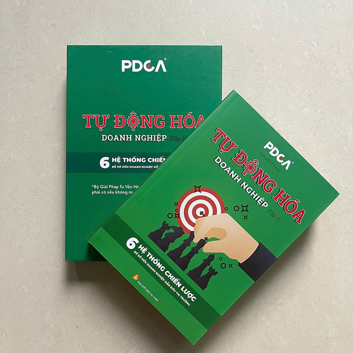 Sách Tự Động Hóa Doanh Nghiệp Tập 2 – Mở Rộng Hệ Thống Quy Trình, Chiến Lược Phát Triển Và Pháp Lý Doanh Nghiệp Cho Ceo - Pdca Miền Đông