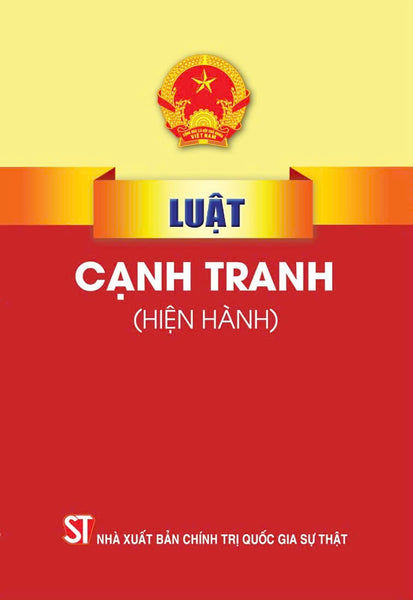 Luật Cạnh Tranh (Hiện Hành) Bản In 2024