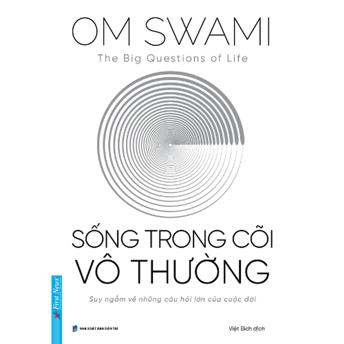 The Big Questions Of Life - Sống Trong Cõi Vô Thường