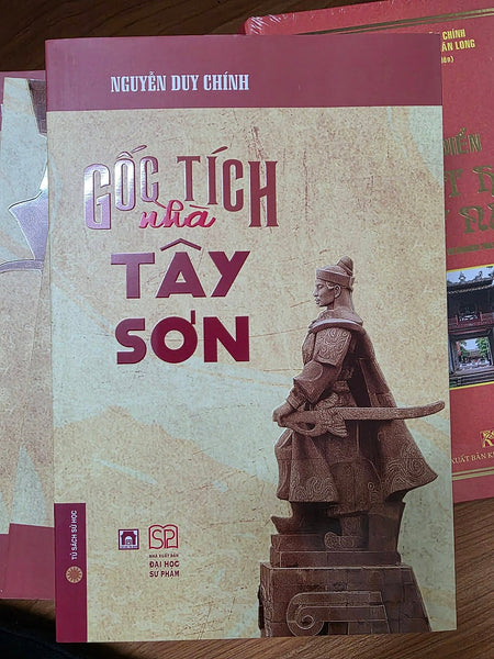 Gốc Tích Nhà Tây Sơn - Ts. Nguyễn Duy Chính - Nxb Đại Học Sư Phạm