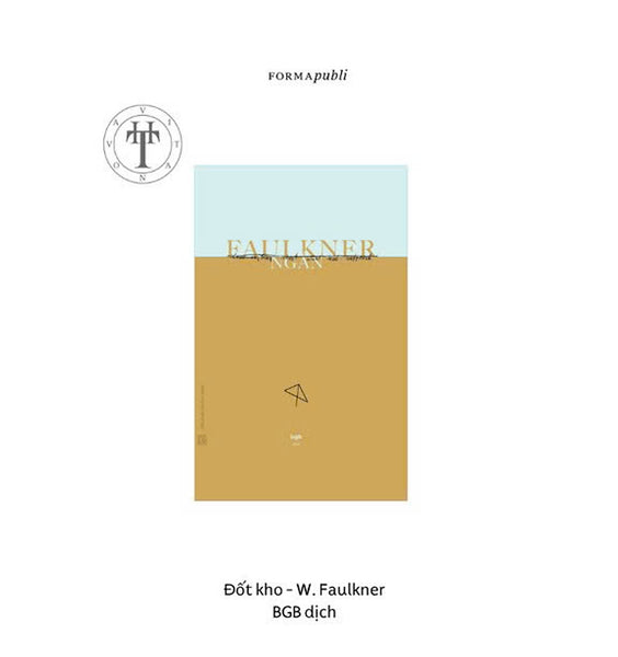 Đốt Kho- Barn Burning- William Faulkner- Bùi Gia Bin Dịch- Formapubli