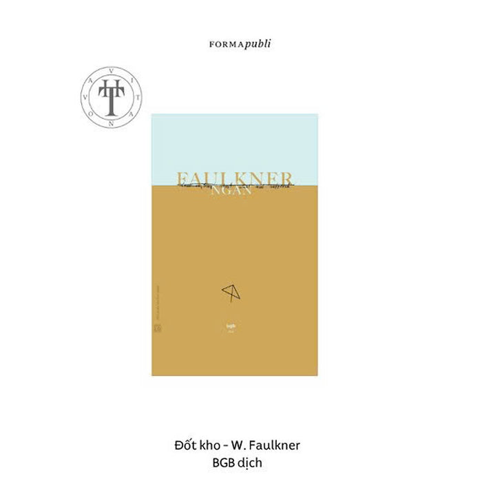 Đốt Kho- Barn Burning- William Faulkner- Bùi Gia Bin Dịch- Formapubli