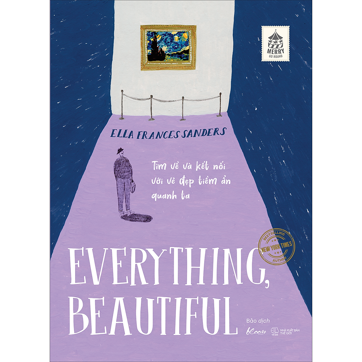 Everything, Beautiful! - Tìm Về Và Kết Nối Với Vẻ Đẹp Tiềm Ẩn Quanh Ta