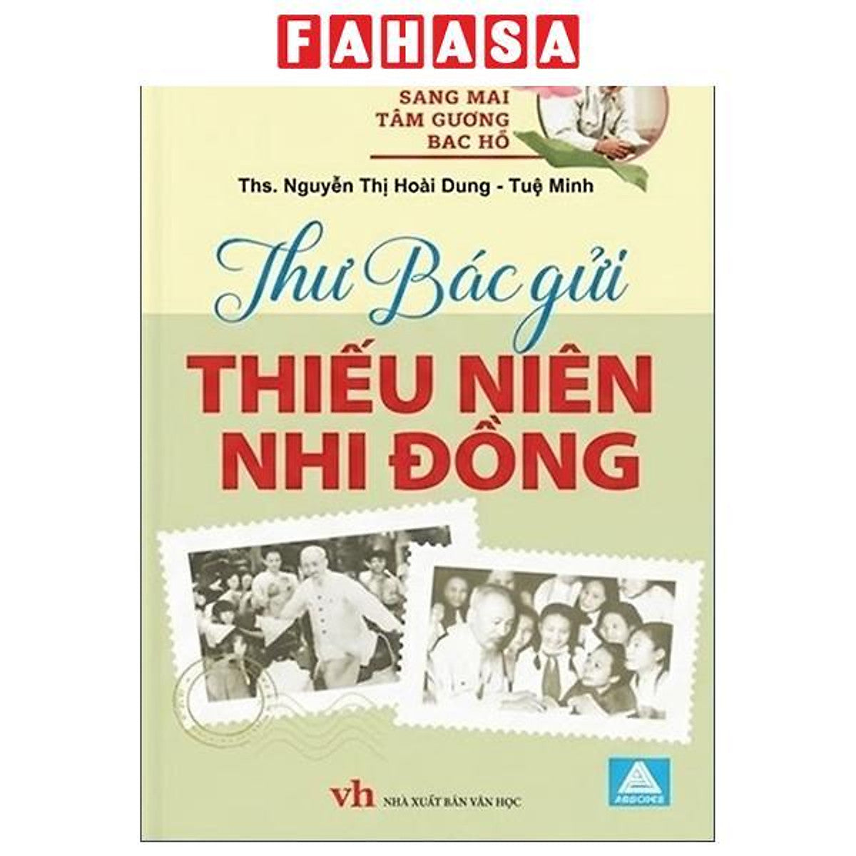 Sách - Sáng Mãi Tấm Gương Bác Hồ - Thư Gửi Thiếu Niên Nhi Đồng