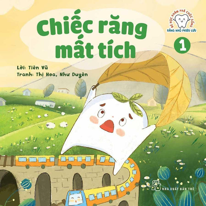 Răng Nhỏ Phiêu Lưu - Tập 1: Chiếc Răng Mất Tích