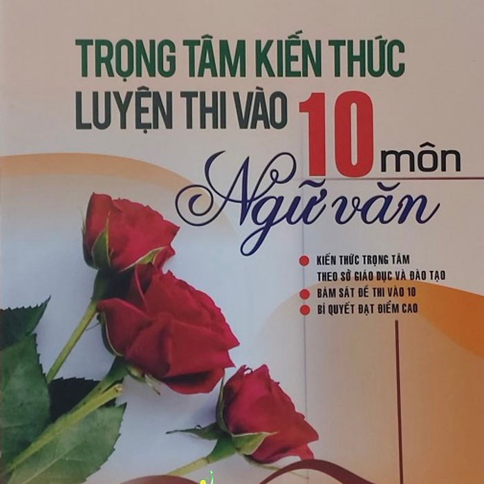 Sách - Trọng Tâm Kiến Thức Luyện Thi Vào Lớp 10 Môn Ngữ Văn -Mh #Huongbook