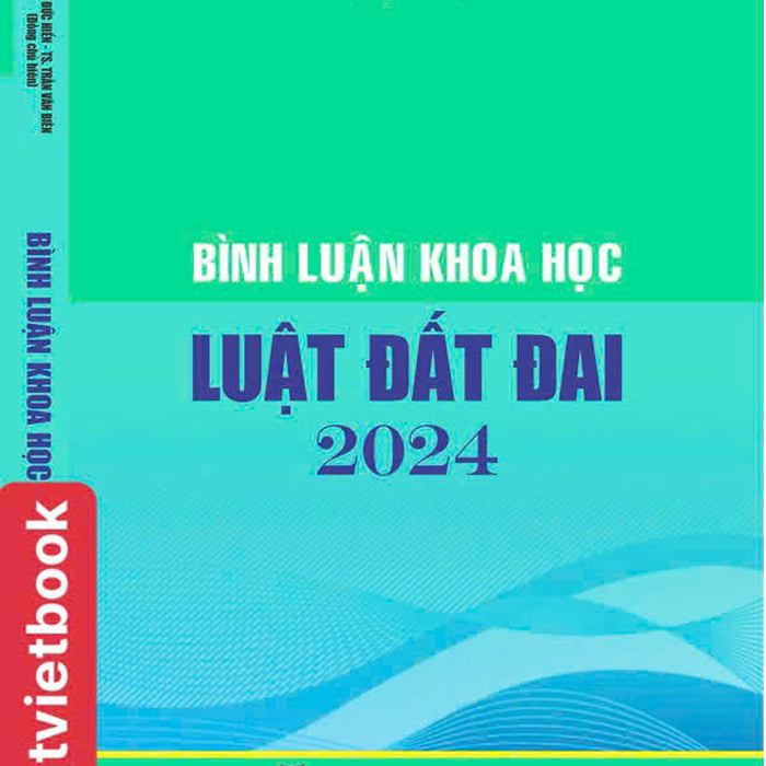 Bình Luận Khoa Học Luật Đất Đai 2024