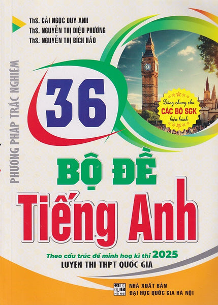 Sách - 36 Bộ Đề Tiếng Anh Cấu Trúc 2025 (Dùng Chung Cho Các Bộ Sgk)