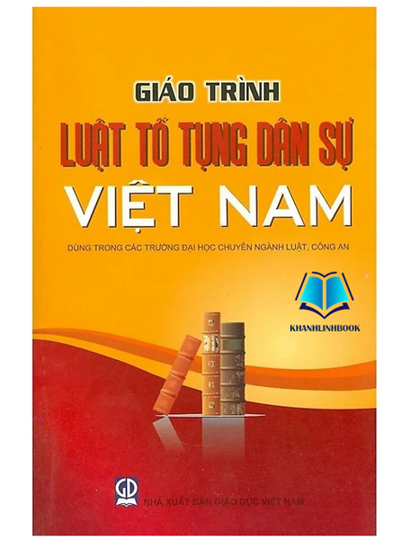 Sách - Giáo Trình Luật Tố Tụng Dân Sự Việt Nam (Dùng Trong Các Trường Đại Học Chuyên Ngành Luật, Công An)
