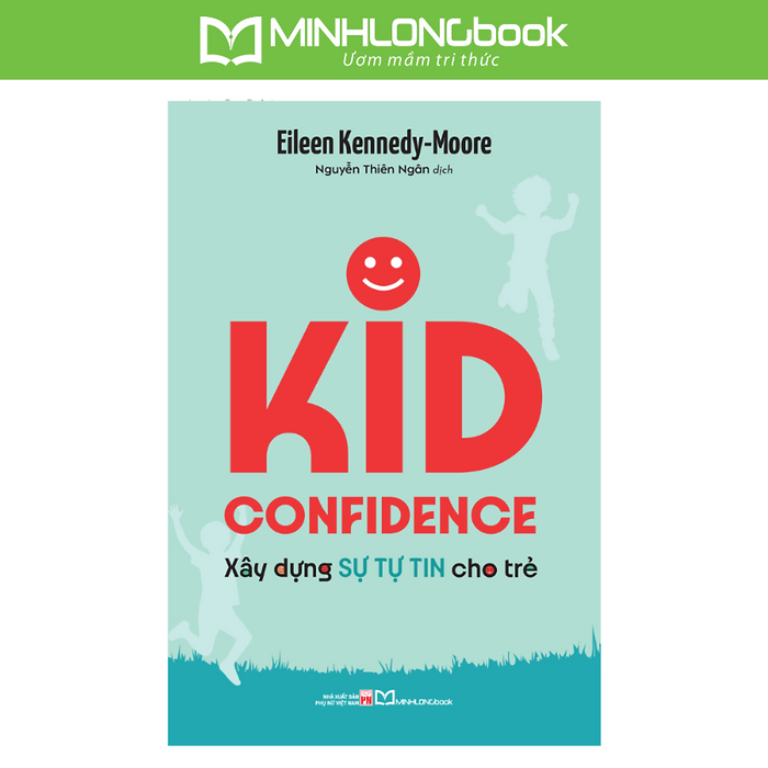 Sách: Kid Confidence - Xây Dựng Sự Tự Tin Cho Trẻ