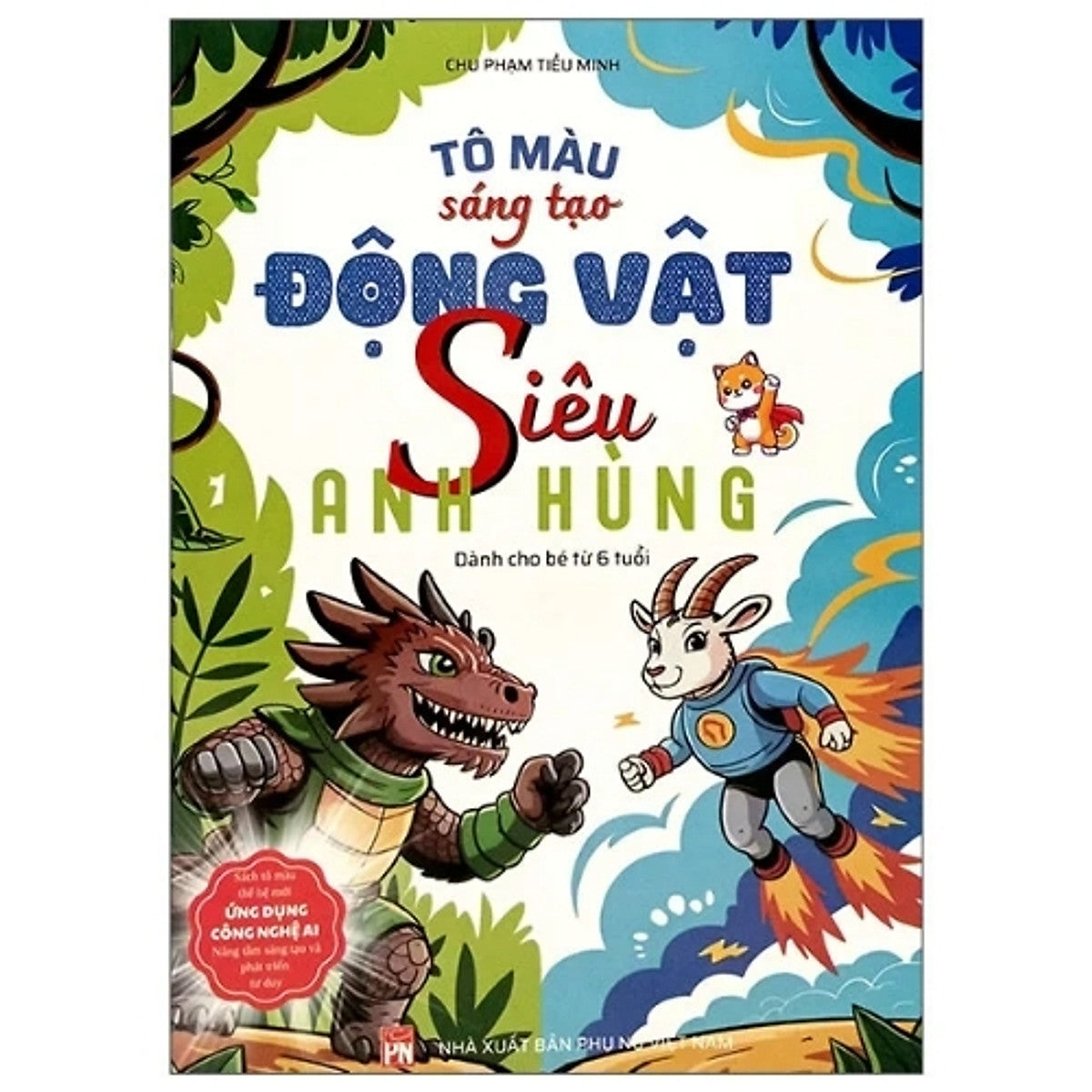Sách Tô Màu Sáng Tạo - Động Vật Siêu Anh Hùng